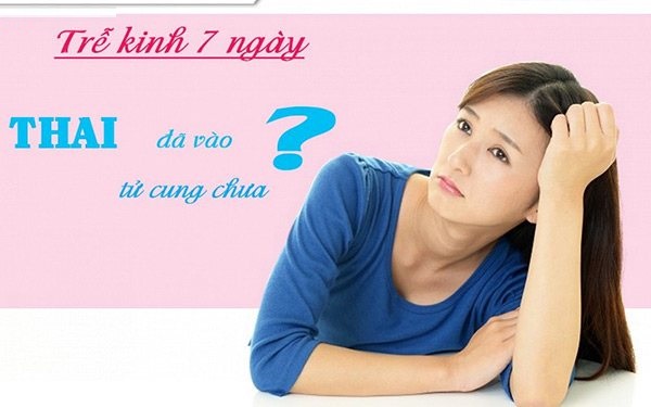 cham kinh 1 tuan thai da vao tu cung chua